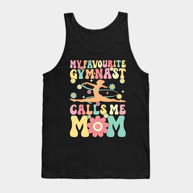 My Favourite Gymnast Calls Me Mom Groovy Gymnastics Acrobat Tank Top by Alex21